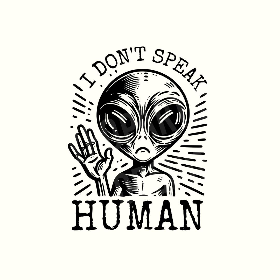 Funny Png, Alien Shirt, Alien Clipart, Alien, Space, Sarcastic Png ...