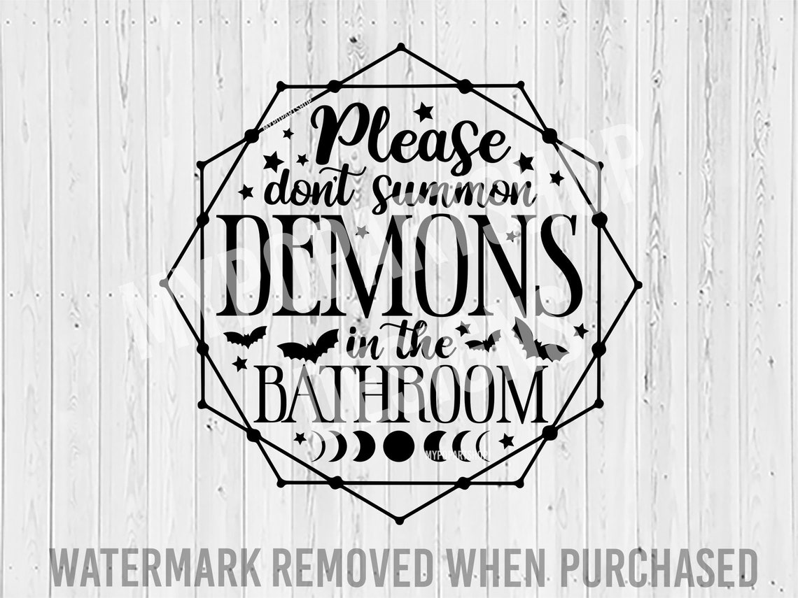 Please Don't Summon Demons in the Bathroom Witch SVG - Etsy