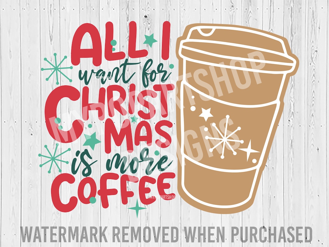 Christmas Coffee Svg Christmas Coffee Png Christmas Svg Etsy