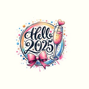 Hola 2025 PNG Diseño de sublimación Feliz Año Nuevo PNG Descarga digital Feliz Año Nuevo 2025 PNG, 2025 png, 2025 Sublimación, 2025 camiseta