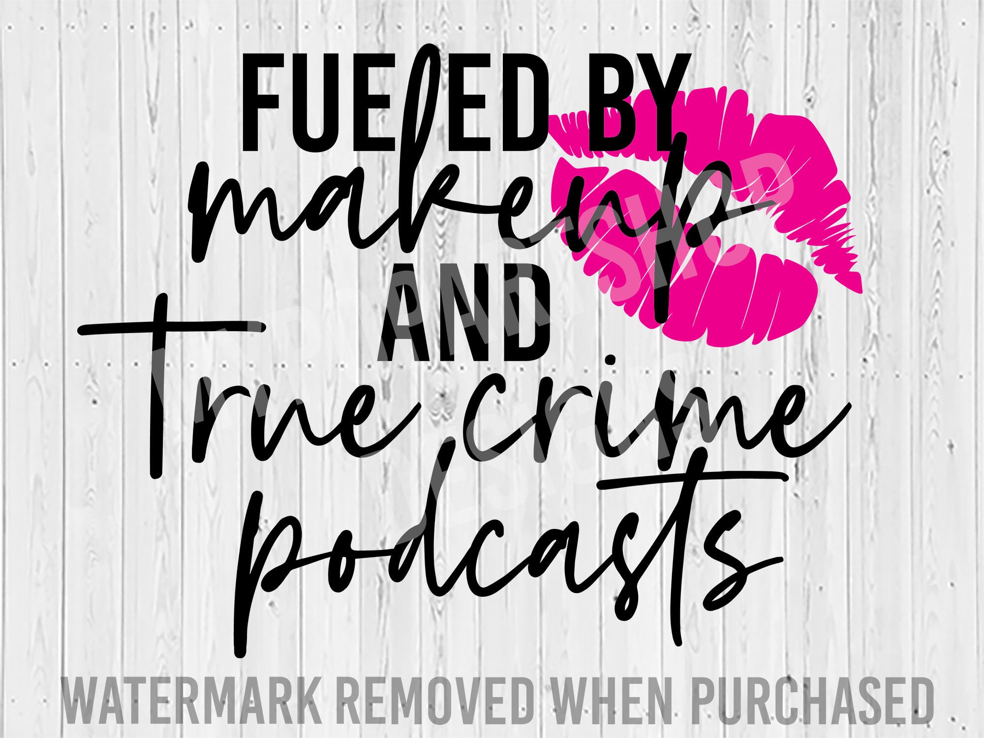 Download Fueled By Makeup Svg Cut File Fueled By True Crime Svg True Etsy