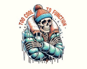 Funny Winter Cold Skeleton Png Clipart, Always Cold, Digital download