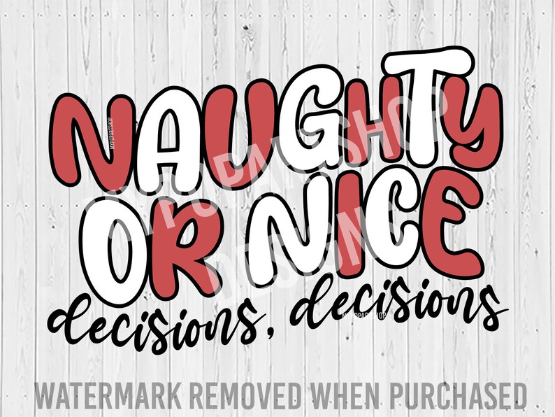 Naughty or Nice Svg Naughty or Nice Png Funny Christmas Svg - Etsy