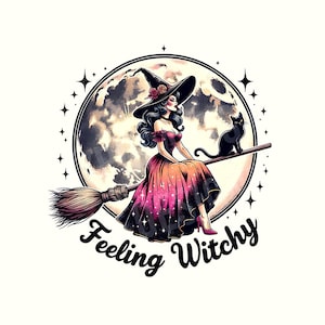 Gefühl Witchy Png, Hexe Shirt, Halloween Png, digitaler Download, Halloween Shirt, Halloween Cliparts, Hexe Png, Halloween Sublimation Design
