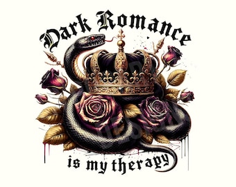 Dark Romance, Romance, Book Png, Dark Romance shirt, Romantasy bookish sublimation download Png, Morally grey digital Png, Digital Download