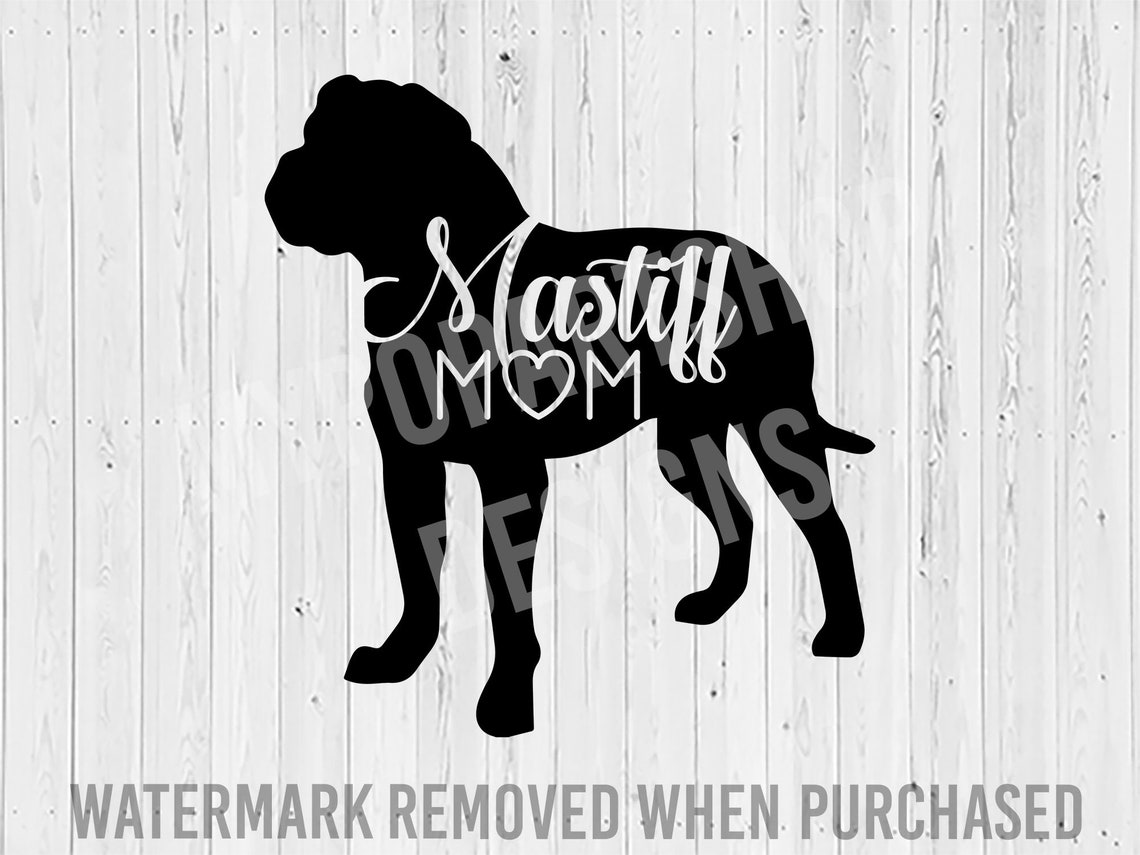 Mastiff SVG Cut File Mastiff Mom Svg Mastiff Mom PNG - Etsy