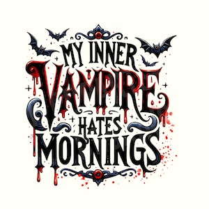 Dark humor Png, Vampire Png, Dark humor shirt, Dark Png, Goth Png, Gothic Png, Gothic vector, Dark humor gifts, Spooky Png, Spooky Png file