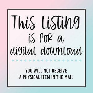 Puede incluir: Un fondo blanco y azul claro con un borde negro. El texto "This Listing is for a digital download" est&aacute; escrito en letra cursiva negra. Debajo del texto hay una fila de puntos azules claros. El texto "YOU WILL NOT RECEIVE A PHYSICAL ITEM IN THE MAIL" est&aacute; escrito en negro.