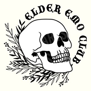 Emo Svg, Elder Emo Svg, Elder Emo Club, It was never a phase, Millennial Svg, Dark Humor Svg, Gothic Quotes Svg, Goth Svg, Alternative Svg