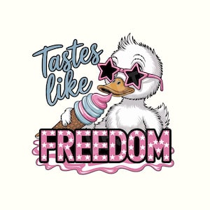 Tastes Like Freedom PNG, Funny Duck Digital Download, Duck Hunting Sublimation PNG, 4th of July Duck Patriotic Sublimation png