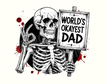 Funny father's day Png, Fathers day Png, Fathers day Shirt, Fathers day Clipart, Dad Png, Dad shirt, Skeleton Png, Skeleton,Digital download
