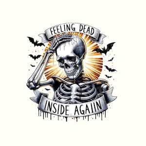 Sarcastic Png, Funny Png, Skeleton, Skeleton Shirt, Skeleton Png, Dark humor shirt,Adult humor Png,Goth,Gothic,Trending Png,Digital Download