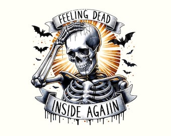 Sarcastic Png, Funny Png, Skeleton, Skeleton Shirt, Skeleton Png, Dark humor shirt,Adult humor Png,Goth,Gothic,Trending Png,Digital Download