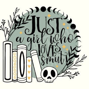 Just a girl who loves books Svg, Smutty Book Svg, Smut Svg, Smut Book Svg, Smut Png, Smutty Reader Svg, Smutt Svg,Smut Lovers,Spicy Book Svg