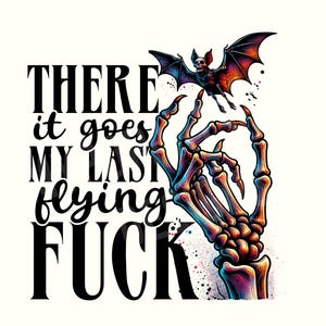 Dark humor Png, Dark humor shirt, Dark Png, Goth Png, Gothic Png, Gothic vector, Dark humor gifts, Spooky Png, Spooky Png file,There it goes