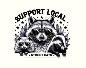 Support Your Local Street Cats Png, Funny Raccoon Png, Vintage Raccoon Png, Trash Panda Png, Skunk Png, Sublimation Digital Design