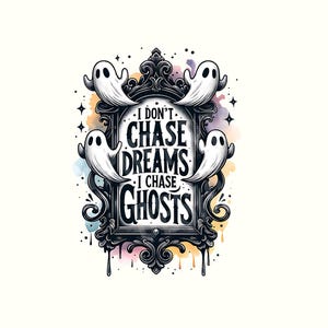 Ghost Hunting, Ghost Png, Ghost Shirt, Ghost, Hunting Png, Halloween Png, Halloween Shirt, Digital Download, Paranormal,Spooky Png,Funny Png