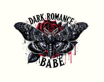Dark Romance, Romance, Book Png, Dark Romance shirt, Romantasy bookish sublimation download Png, Morally grey digital Png, Digital Download