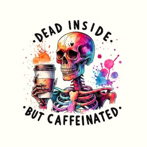 Spooky coffee Png, Coffee Png designs, Halloween coffee Png, Skeleton coffee Png, Skeleton coffee shirt, Skull coffee Png, Funny coffee Png