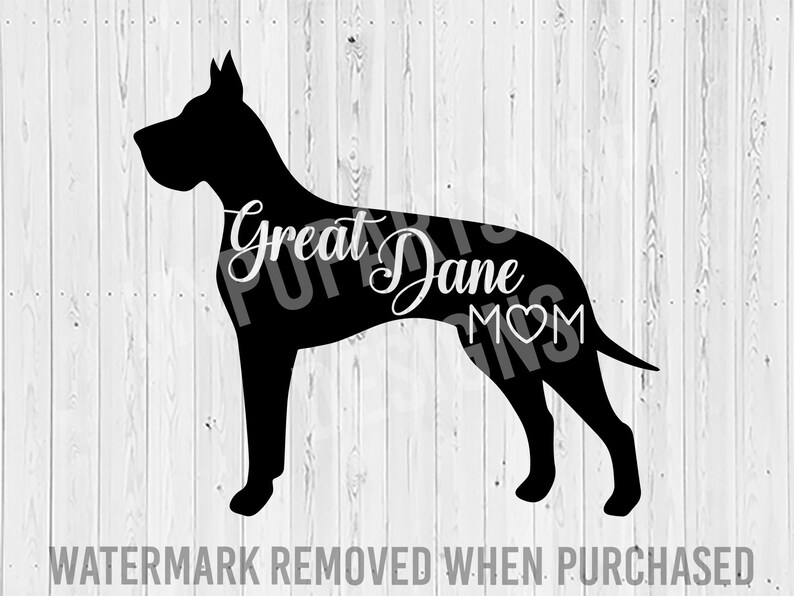 Download Great Dane SVG Cut File Great Dane Mom Svg Great Dane Mom ...