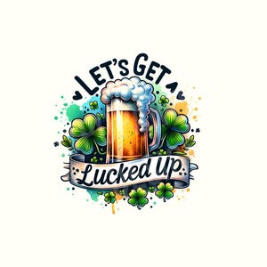 St Patrick&#39;s Day Png, St Patricks, St Patrick&#39;s Day, Funny St Patricks day shirt, Beer, Alcohol, Png, Sublimation Design, Digital Download