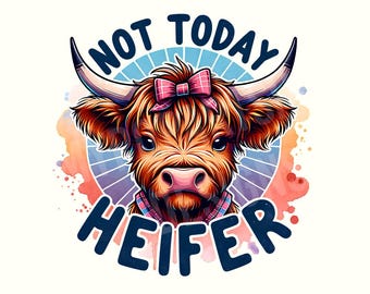 Highland cow Png, Highland Cow Shirt, Cow Png, Sarcastic Png, Sarcastic shirt, Funny Png, Digital Download, PNG, Trendy Png, Popular Png