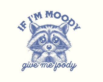 Raccoon, Trendy Png, Funny Png, Raccoon Shirt, Funny Raccoon, Funny Shirt, Raccoon Png, Sarcastic Shirt, Sarcastic Png, Png,Digital Download