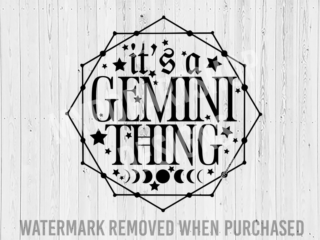 Its an Gemini Thing Gemini Svg Gemini Png Its Gemini Etsy