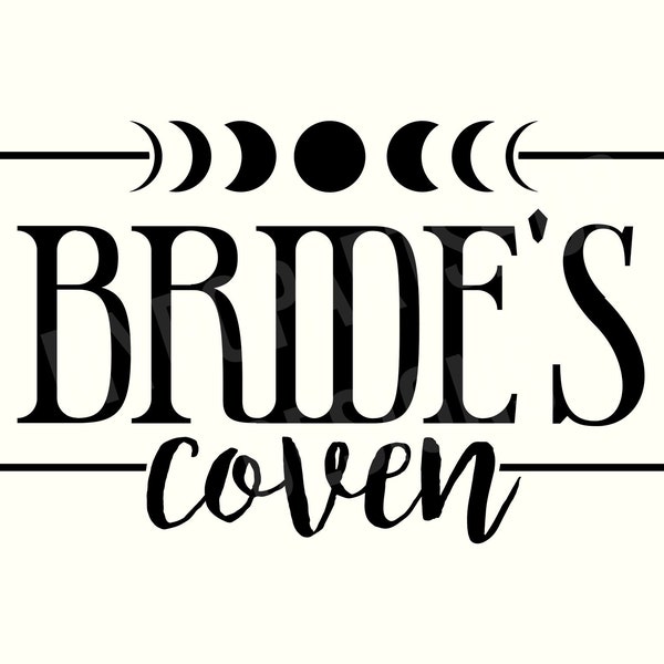 Brides Coven, Witchy Bride, Mystic Bride, Bride Svg, Boho Bride Svg, Alternative Bride svg, Moon Phase Bride, Witch SVG, Boho Witch Svg