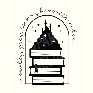 Morally grey, Fantasy book Png, Fantasy Svg, Fantasy Png, Smutty Book Svg, Smut Svg, Smut Book Svg, Smutt Svg, Spicy Book Svg, Book Svg