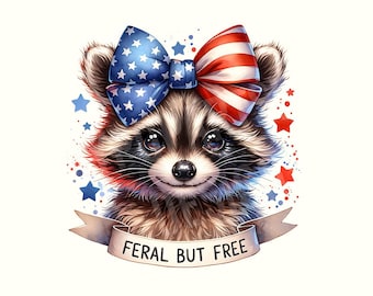 Feral But Free Raccoon Png, Funny Raccoon Sublimation Design, Patriotic Raccoon Digital File, Funny 4th of July PNG, USA Freedom Shirt Png