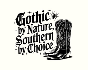 Gothic Png, Yallternative, Spooky, Goth, Gothic, Southern Gothic, Cowgirl boots, Halloween Png, Halloween Shirt, Digital Download