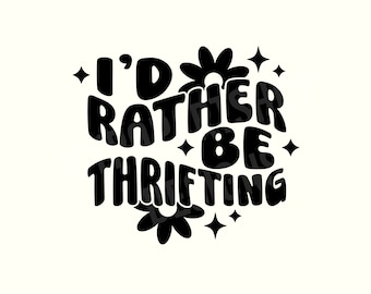 Thrift, Thrift haul, Thrifting, Thrifting Png, Thrift store, Thrift stores, Thrifter, Trendy Svg, Trendy Svg for shirts, Popular Svg
