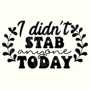 Dark Humor Svg, Dark humor Png, Funny Svg, Sarcasm Svg, Sarcastic Svg, Sarcastic Png, Sarcastic Sayings Svg, Funny svg for women, Adult Svg