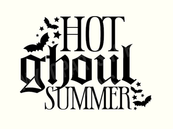Hot Ghoul Summer Svg, Hot Ghoul Svg, Ghoul Svg, Hot Goth Summer, Goth Girl Summer, Spooky Summer Svg, Spooky Summer Png, Spooky Mom Svg