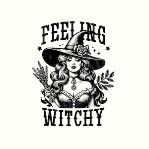 Gefühl Witchy Png, Hexe Shirt, Halloween Png, digitaler Download, Halloween Shirt, Halloween Cliparts, Hexe Png, Halloween Sublimation Design
