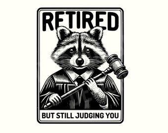 Retirement, Retired,Retirement shirt,Retirement Png,Retired Png,Sarcastic Png,Sarcastic shirt,Sarcastic shirt Png,Funny Png,Digital Download