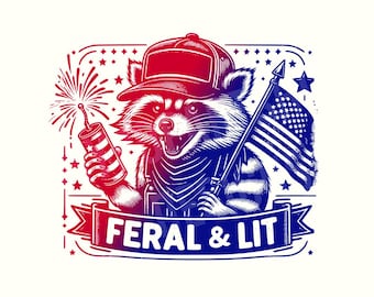 Feral 4th of July Raccoon PNG, Red White And Feral png, Funny Raccoon Shirt PNG, Funny USA Trendy 4th Of July png, Merica Sublimation Design