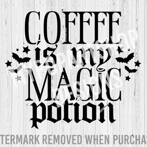 May include: Black and white graphic text on a white wood background. The text reads "Coffee is my magic potion" with bats and stars around the text.