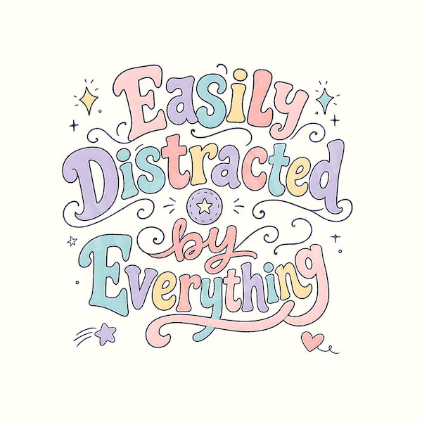 Easily Distracted By Everything PNG, Funny Sarcastic Quote Sublimation Design, Trendy Png Shirt Design, Digital Download