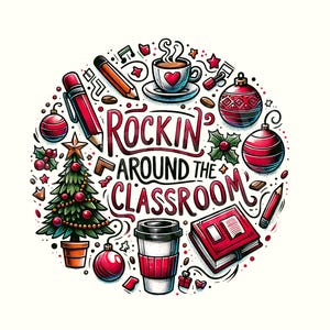 Może przedstawiać: Kolorowa ilustracja choinki, ozd&oacute;b choinkowych, oł&oacute;wk&oacute;w, filiżanki kawy i książki z tekstem "Rockin' Around the Classroom".