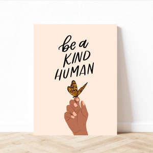 Be A Kind Human Print White | Calligraphy Digital Print | Butterfly Print | Butterfly Quote | Kindness Print | Kind Quote