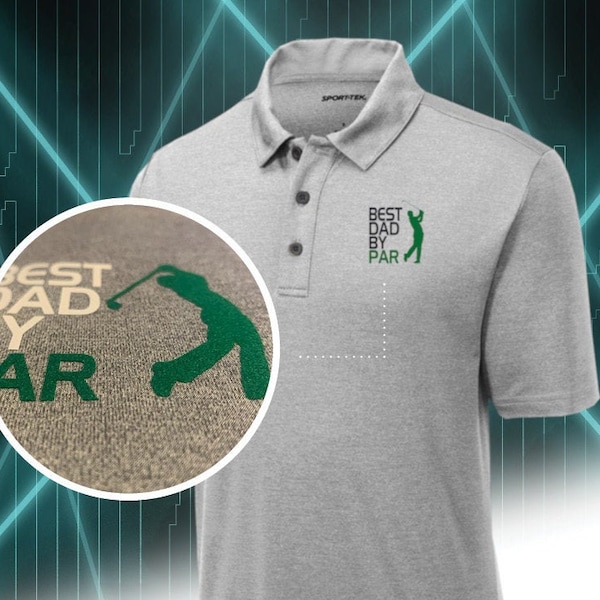 Best Dad By Par Polo Shirt, Dri Fit Polo Shirt, Personalized Golf Shirt, Custom Logo Shirt