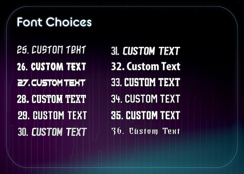 May include: A list of font choices numbered 25 through 36. Each number is followed by the text "CUSTOM TEXT" in a different font style.