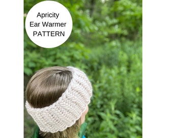 Knit Ear Warmer Pattern | Women's Headband Knitting Pattern | Hand Knit Super Bulky Ear Warmer Pattern | Apricity Ear Warmer Pattern