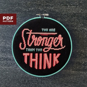 You are Stronger than you Think Cross Stitch  |  PDF Download Pattern  |  DIY Decor