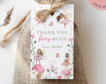 May include: Thank you fairy much, a pink and white fairy-themed favor tag with a floral design and four fairies. The tag is 2x3.5 inches and says "Thank you fairy much, Love, Harper".