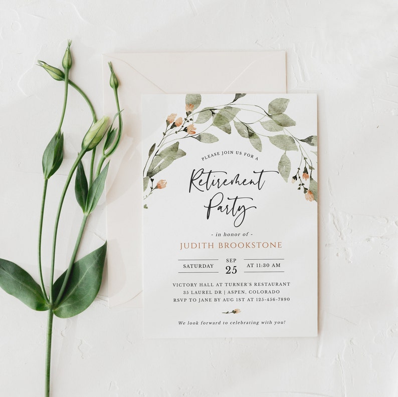 May include: A watercolor floral design retirement party invitation with green leaves and peach flowers. The invitation reads "Please join us for a Retirement Party in honor of Judith Brookstone. Saturday, September 25 at 11:30 AM. Victory Hall at Turner's Restaurant, 35 Laurel Dr, Aspen, Colorado. RSVP to Jane by August 1st at 123-456-7890. We look forward to celebrating with you!"