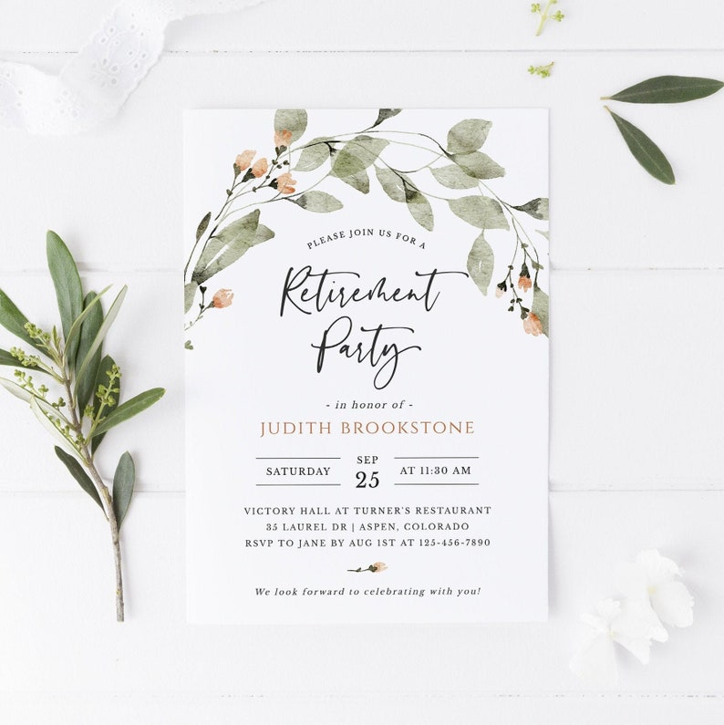 May include: A watercolor floral design retirement party invitation with a green and peach color scheme. The invitation reads "Please join us for a Retirement Party in honor of Judith Brookstone. Saturday, September 25th at 11:30 AM. Victory Hall at Turner's Restaurant, 35 Laurel Dr, Aspen, Colorado. RSVP to Jane by August 1st at 125-456-7890. We look forward to celebrating with you!"