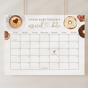 May include: A printable baby shower game with a calendar for guests to guess the baby's arrival date. The calendar is decorated with donuts and coffee cups.